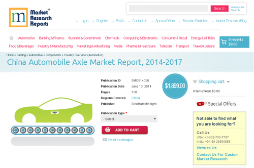 China Automobile Axle Market Report 2014 - 2017'