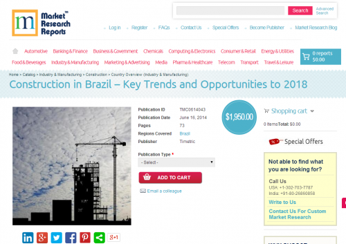 Construction in Brazil Key Trends and Opportunities to 2018'