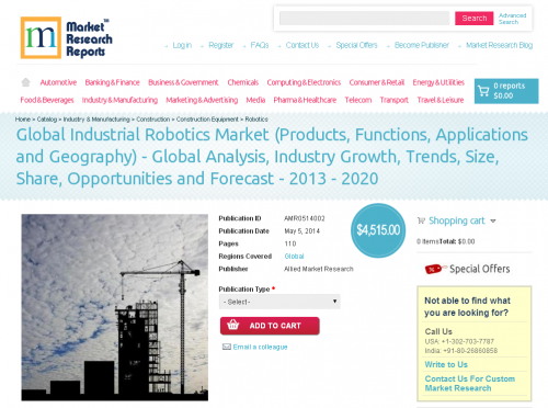 Global Industrial Robotics Market to 2013 - 2020'