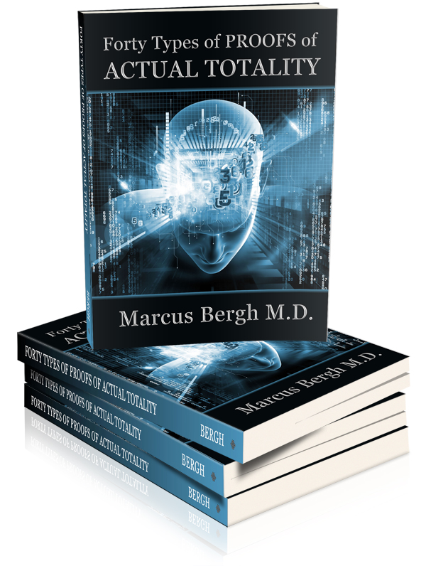 NEW BOOK RELEASE-Forty Types of PROOFS of Actual Totality, b