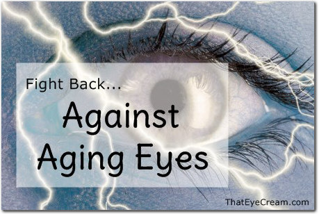 Fight Back Against Aging Eyes'
