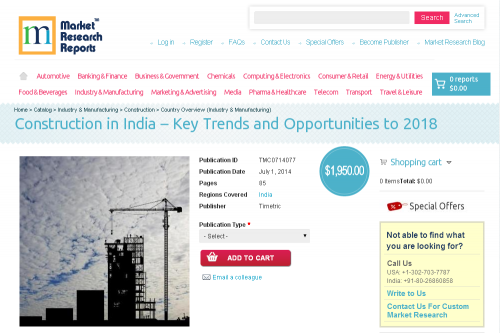 Construction in India Key Trends and Opportunities to 2018'