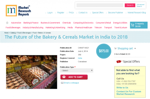 Future of the Bakery and Cereals Market in India to 2018'