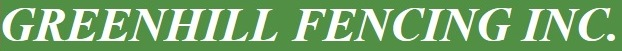 Greenhill Fencing Inc.