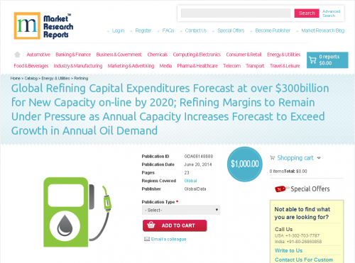 Global Refining Capital Expenditures Forecast to 2020'