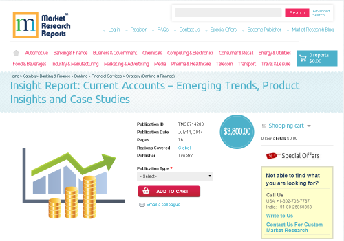 Current Accounts - Emerging Trends, Product Insights and Cas'