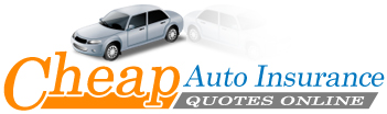 Cheap Auto Insurance Quotes'
