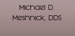 Michael D. Meshnick, DDS Logo