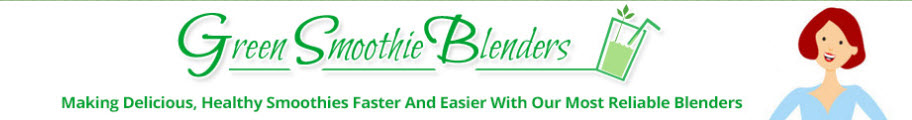 Green Smoothie Blenders