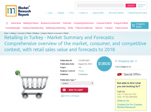 Retailing in Turkey - Market Summary and Forecasts'
