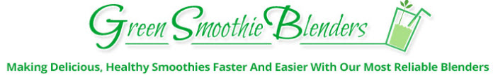 Green Smoothie Blenders