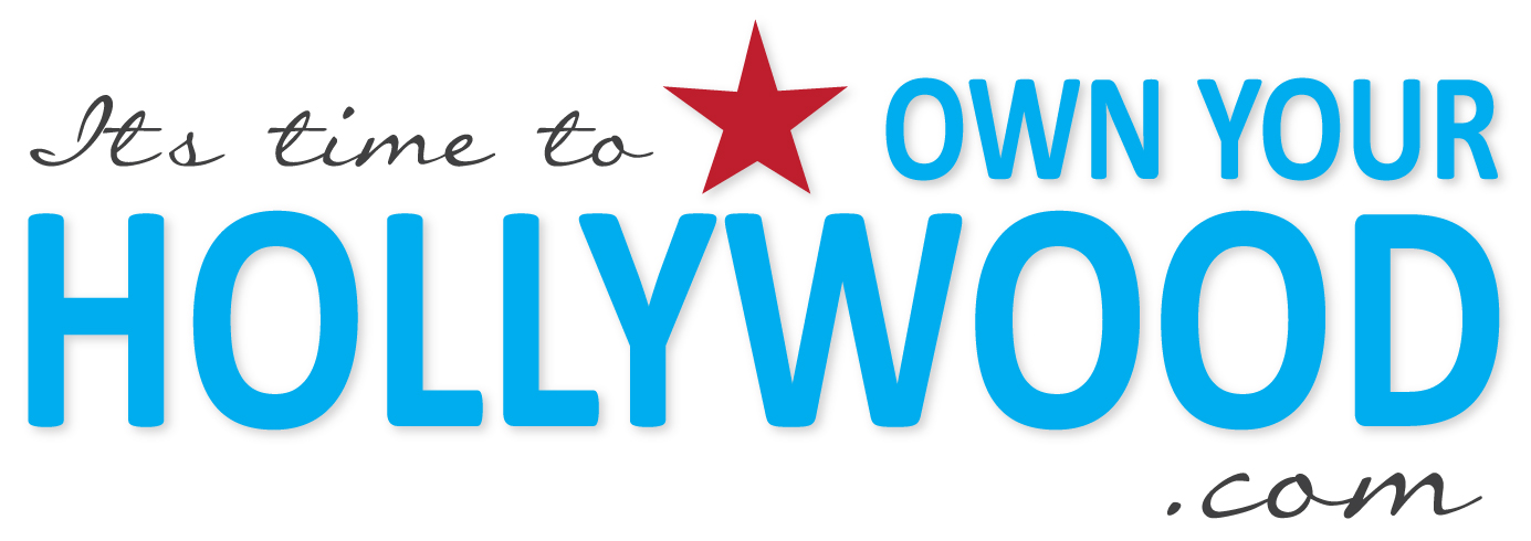 It's Time to Own Your Hollywood!!'