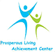 Prosperous Living Achievement Center