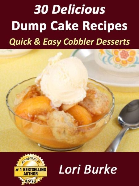 30 Delicious Dump Cake Recipes ~ Quick &amp; Easy Cobbler De'