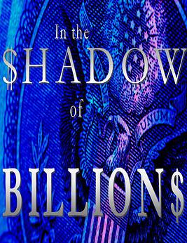 In The Shadow of Billions