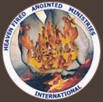 'Heaven Fired Anointed Ministries International' L'