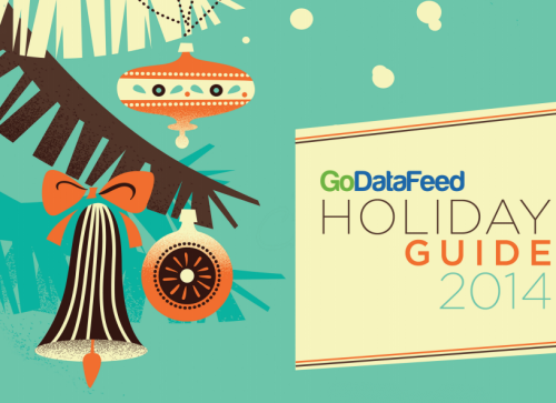 GoDataFeed Holiday Guide 2014'