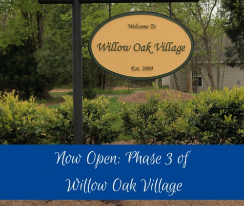 Now Open: Phase 3 of Willow Oak Village'
