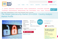 Global Cybersecurity Market 2014-2024 - Country Analysis