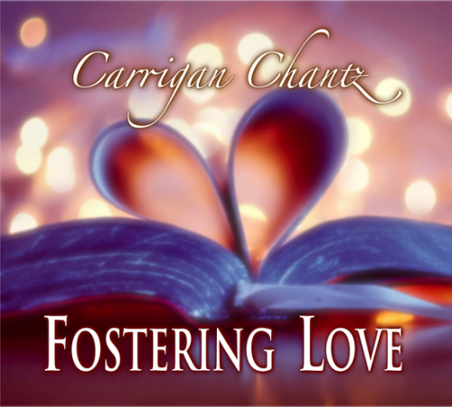 Carrigan Chantz - Fostering Love'