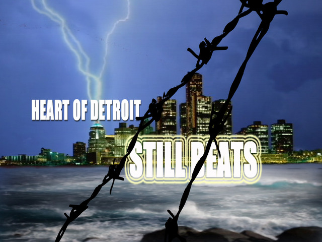 Heart of Detroit-Still Beats'