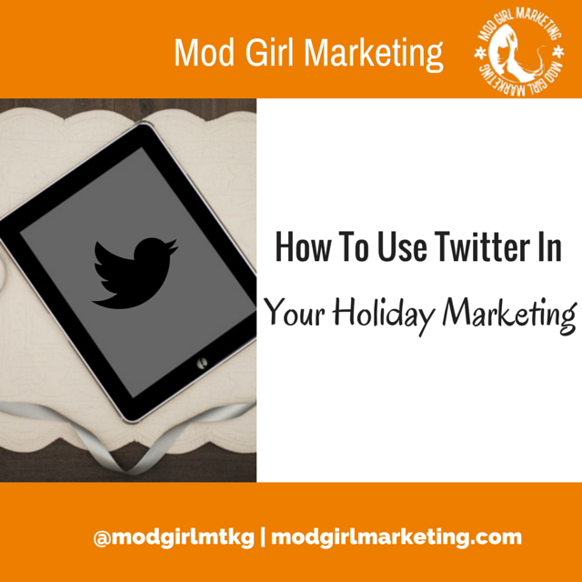 How To Use Twitter In Your Holiday Marketing