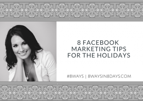 Facebook Marketing Tips For The Holidays'