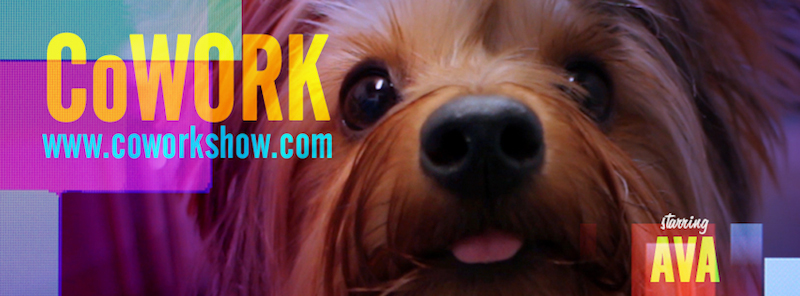 CoWORK (www.coworkshow.com) - Starring Ava