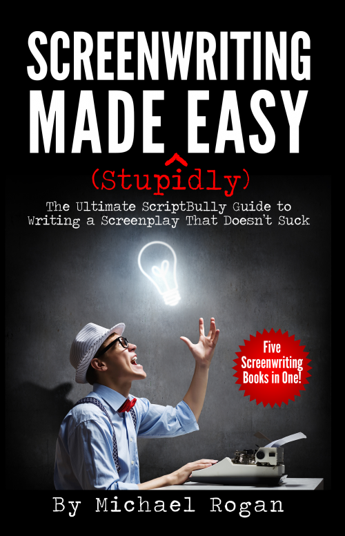 Screenwriting Made Stupidly Easy Collection'