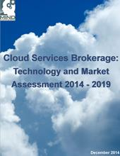 Cloud Services Brokerage: Technology and Market Assessment 2'