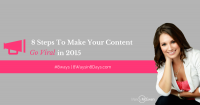 8 Steps To Make Your Content Go Viral In 2015