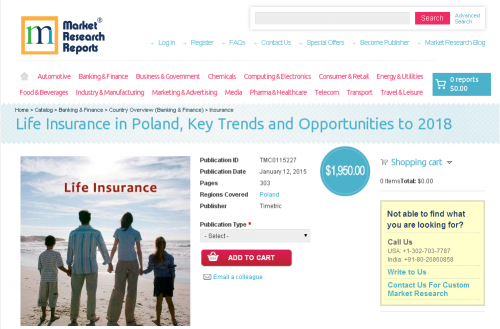 Life Insurance in Poland, Key Trends and Opportunities 2018'