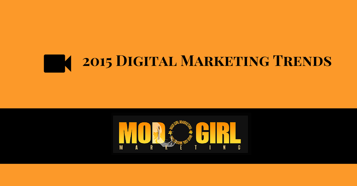 Top 5 Digital Marketing Trends and Tactics for 2015