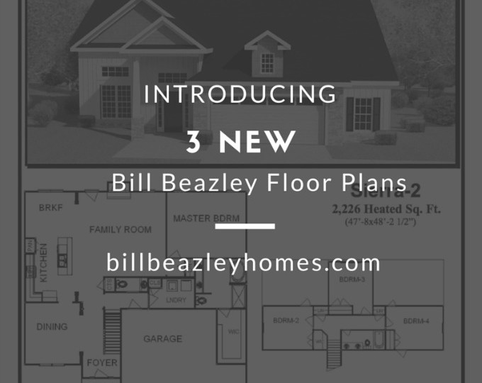 Introducing Our 3 Newest Floor Plans'