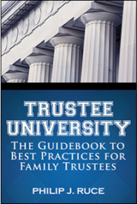 Trustee University The Guidebook to Best Practices for Famil