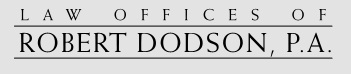 Company Logo For Law Offices of Robert Dodson, P.A.'