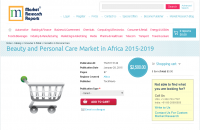 Beauty and Personal Care Market in Africa 2015-2019