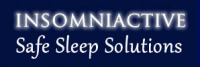INSOMNIACTIVE SAFE SLEEP SOLUTIONS