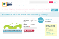 2015 Market Research Report on Global Airbag Industry