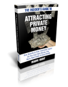 The Insider's Guide to Attracting Private Money'