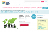 Global Digital Education Publishing Market 2015 - 2019