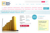 Switzerland Wealth Report 2015