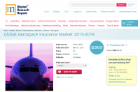 Global Aerospace Insurance Market 2015-2019