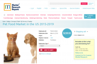 Pet Food Market in the US 2015 - 2019