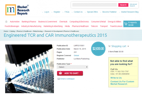 Engineered TCR and CAR Immunotherapeutics 2015'