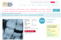 China Dental Implant and Final Abutment Market