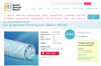 U.S. & European Stenting and Dilation Market