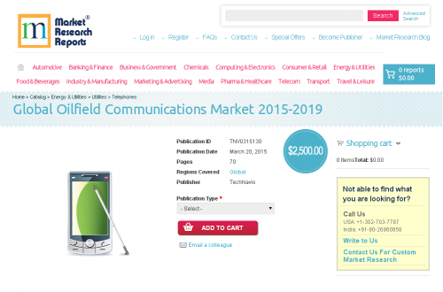 Global Oilfield Communications Market 2015-2019'