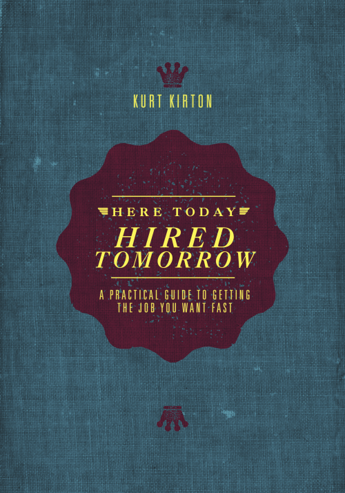 Here Today, Hired Tomorrow book cover'