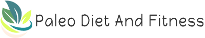 Paleo Diet and Fitness'